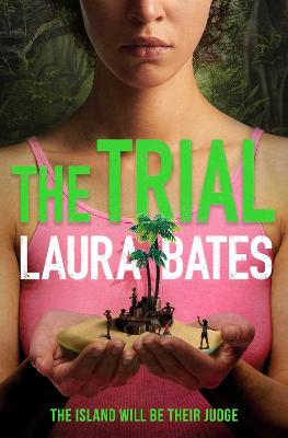 The Trial The explosive new YA from the founder of Everyday Sexism