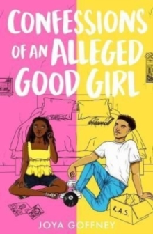 Confessions Of An Alleged Good Girl The Must-Read Ya Romcom Of 2022