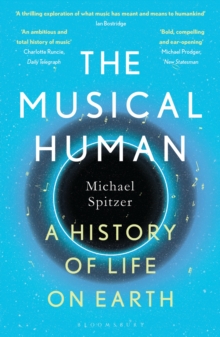 The Musical Human : A History of Life on Earth