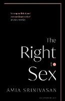 The Right To Sex: The Sunday Times Bestseller