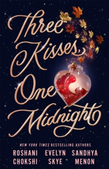 Three Kisses, One Midnight : A story of magic and mayhem set around Halloween