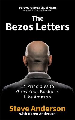 The Bezos Letters 14 Principles to Grow Your Business Like Amazon