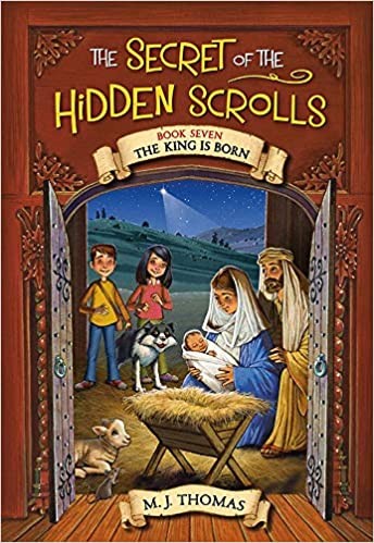 The Secret Of The Hidden Scrolls: The Nativity, Book 7