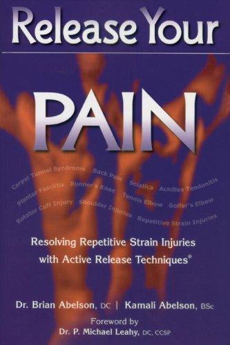 Release Your Pain: Resolving Repetitive Strain Injuries With Active Release Techniques
