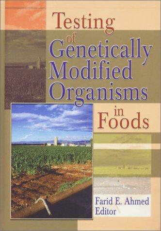 Testing Of Genetically Modified Organisms In Foods