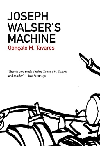 Joseph Walser’s Machine (Portuguese Literature Series)
