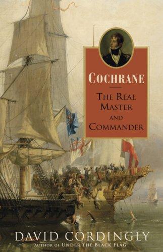 Cochrane: The Real Master And Commander