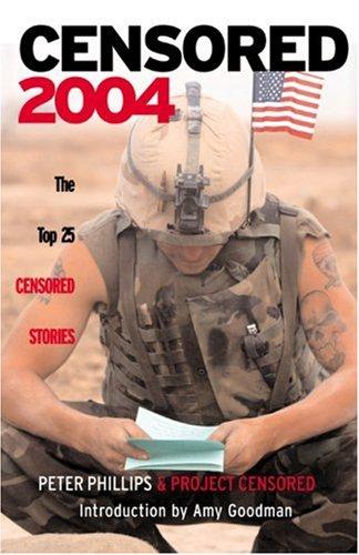 Censored 2004: The Top 25 Censored Stories
