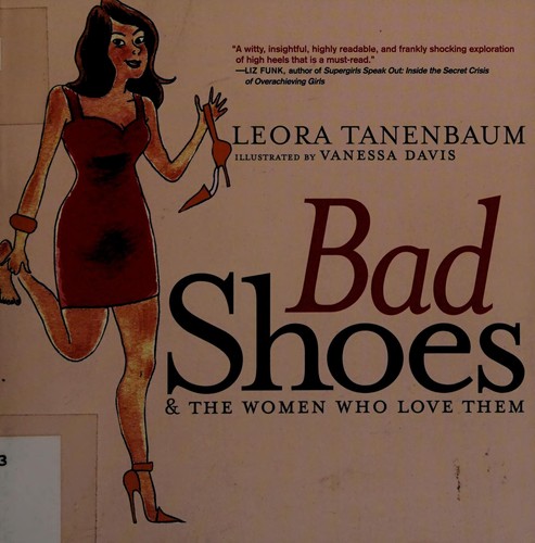 Bad Shoes And The Women Who Love Them