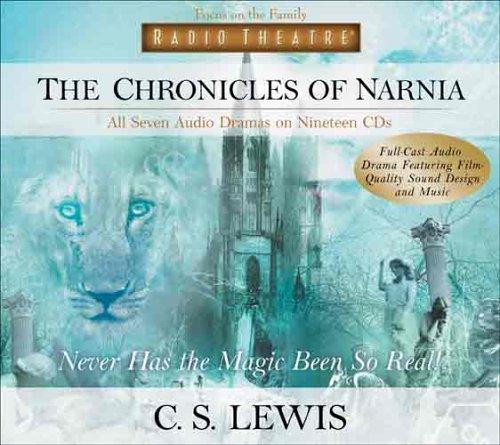 The Chronicles Of Narnia: Never Has The Magic Been So Real (Radio Theatre) [Full Cast Drama]