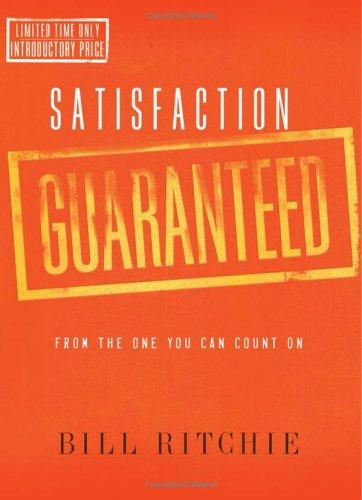 Satisfaction Guaranteed: From The One You Can Count On