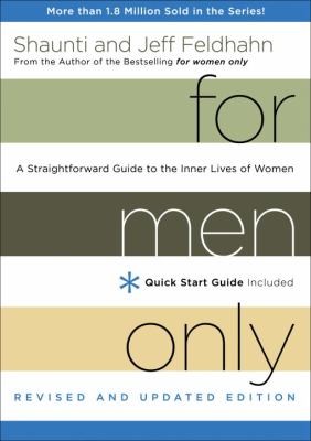 For Men Only, Revised And Updated Edition: A Straightforward Guide To The Inner Lives Of Women