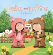 Luke and Lottie. It’s Easter