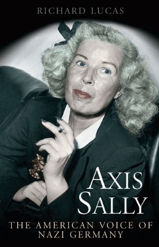 Axis Sally: The American Voice Of Nazi Germany