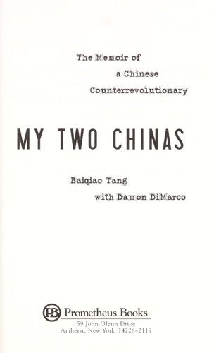 My Two Chinas: The Memoir Of A Chinese Counter-Revolutionary