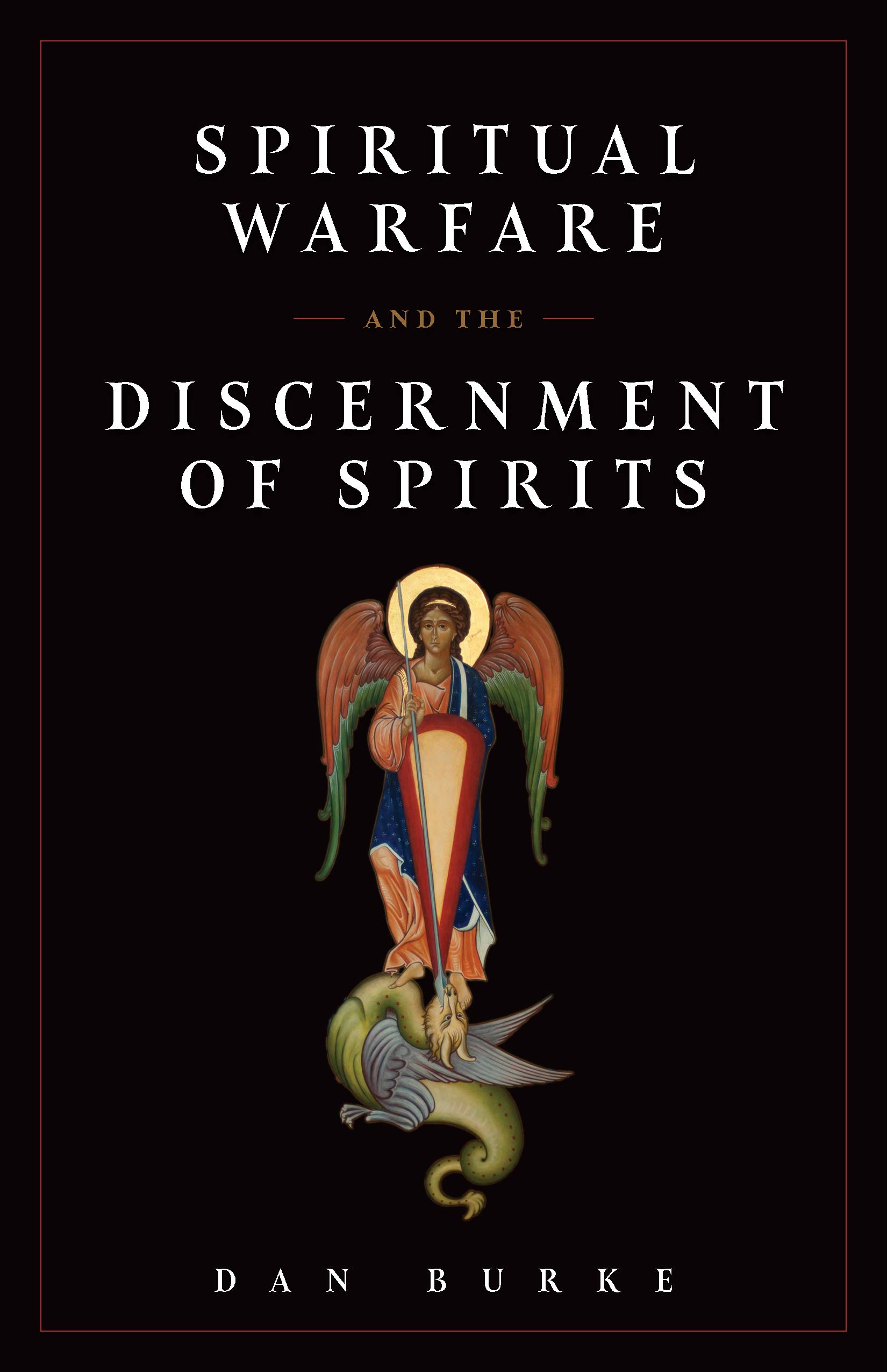 Spiritual Warfare/Discernment of Spirits