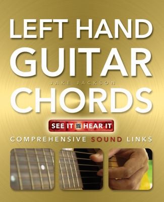 Left Hand Guitar Chords Made Easy: Comprehensive Sound Links (Music Made Easy)
