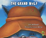 The Grand Wolf: A Book To Help Children Deal With Change, Loss And Grief (Feel Brave Series)