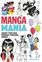 Manga Mania: Create Your Own Manga-Mazing Images