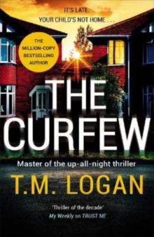 The Curfew : The utterly gripping Sunday Times bestselling thriller from the author of Netflix hit THE HOLIDAY