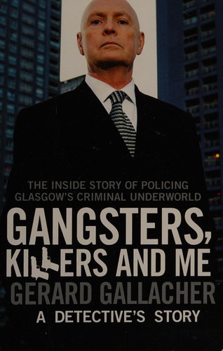 Gangsters, Killers And Me