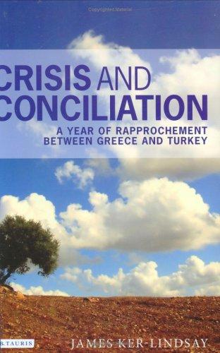 Crisis And Conciliation: A Year Of Rapproachement Between Greece And Turkey