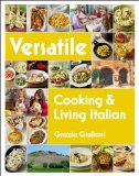 Versatile: Cooking & Living Italian