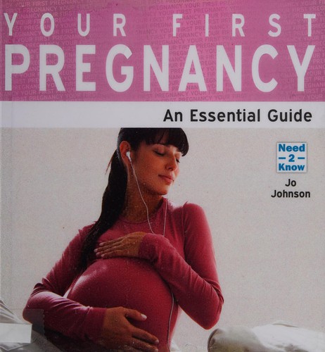 Your First Pregnancy (Need2know)