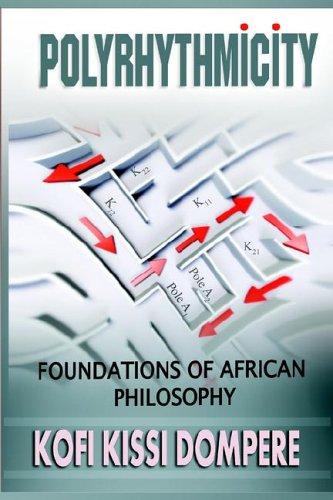 Polyrhythmicity: Foundations Of African Philosophy (Cloth)