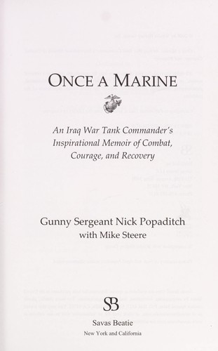 Once A Marine: An Iraq War Tank Commander’s Inspirational Memoir Of Combat, Courage, And Recovery