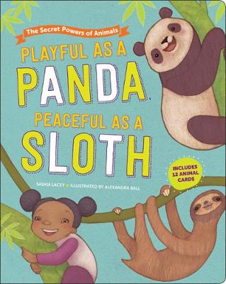 Playful As A Panda, Peaceful As A Sloth The Secret Powers Of Animals
