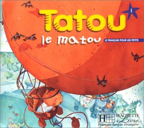 Tatou Le Matou 1 : Livre De L’élève