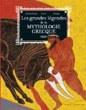 Les Grandes Legendes De La Mythologie Grecque