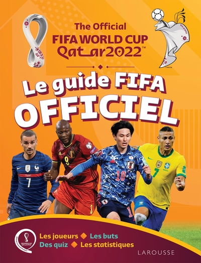 Coupe du monde FIFA Qatar 2022, le guide officiel du supporter