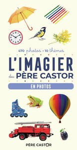 L’imagier Du Pere Castor - En Photos