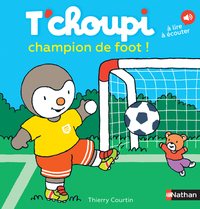 T’CHOUPI CHAMPION DE FOOT