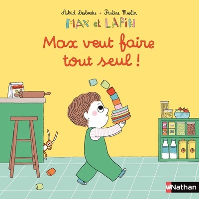 Max Et Lapin - Max Veut Faire Tout Seul !