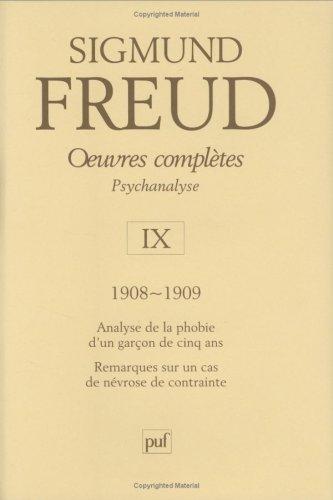 Sigmund Freud : Oeuvres Complètes, Psychanalyse, Tome 9, 1908-1909