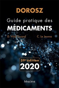 DOROSZ GUIDE PRATIQUE DES MEDICAMENTS 2020, 39E ED.
