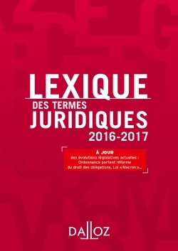 LEXIQUE DES TERMES JURIDIQUES 2016-2017 - 24E ED.