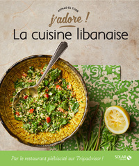 La Cuisine Libanaise - J’adore