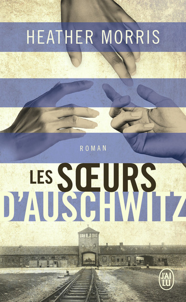 Les soeurs d’Auschwitz