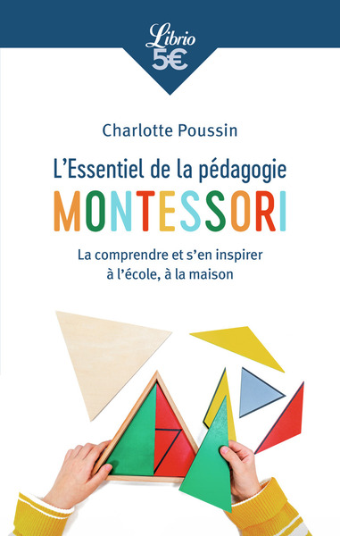 L’Essentiel de la pedagogie Montessori