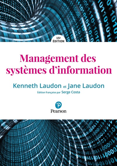 MANAGEMENT DES SYSTEMES D’INFORMATION 15E EDITION