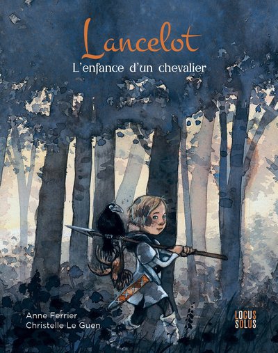 Lancelot, L’enfance D’un Chevalier, Tome 5
