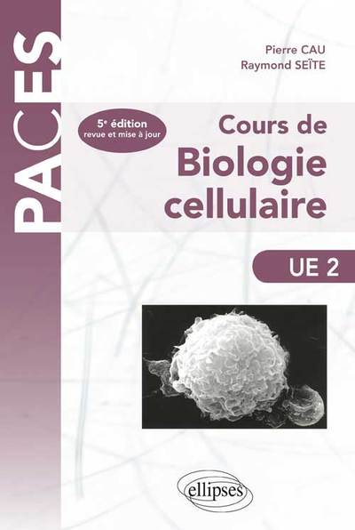 COURS BIOLOGIE CELLULAIRE 5EME EDITION