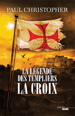 La Légende Des Templiers Vole-La Croix