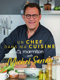 Un Chef Dans Ma Cuisine - Michel Sarran
