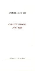 Carnets Noirs: 2007-2008