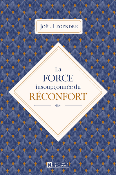 La Force Insoupconnee Du Reconfort